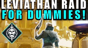 Destiny 2: LEVIATHAN RAID FOR DUMMIES! Complete Raid Guide & Walkthrough!